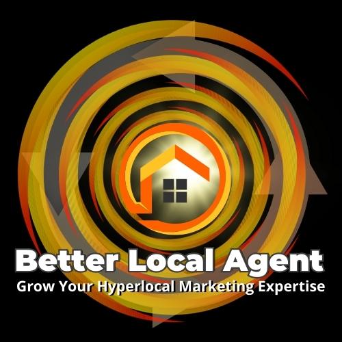 Better Local Agent Grow Your Hyperlocal Marketing Expertise